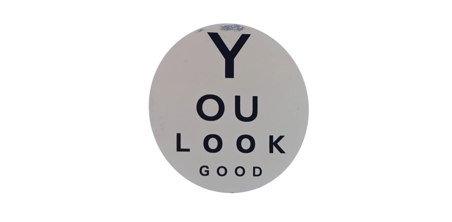 You Look Good Sticker 12cm